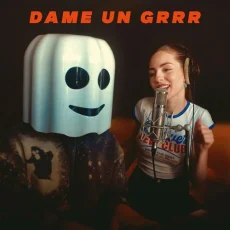 Dame Un Grrr Dame Un Grrr